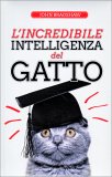 L'Incredibile Intelligenza del Gatto — Libro