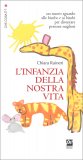 L'Infanzia della Nostra Vita — Libro