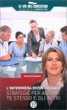 L'Infermiera Diventa Coach - Strategie per Aiutare te Stesso e gli Altri — Libro