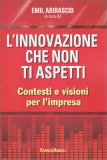L'Innovazione che Non ti Aspetti — Libro