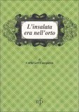 L'insalata era nell'Orto  — Libro
