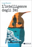 L'Intelligence degli Dei — Libro