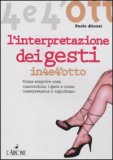 L'Interpretazione dei Gesti in 4e4'otto — Libro