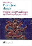 L'Invisibile Danza — Libro