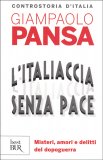 L'Italiaccia Senza Pace — Libro