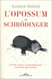 L'Opossum di Schrodinger — Libro