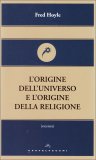 L'origine dell'Universo e l'Origine della Religione  — Libro