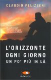 L'Orizzonte ogni Giorno un po' più in là — Libro