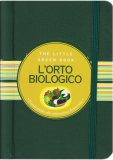 L'orto Biologico - The Little Green Book  — Libro