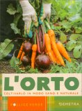 L'Orto - Coltivarlo in Modo Sano e Naturale — Libro