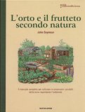 L'Orto e il Frutteto secondo Natura  - Guida all'Autosufficienza — Libro