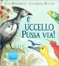 L'Uccello Pussa Via! — Libro
