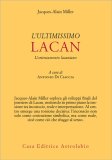 L'Ultimissimo Lacan — Libro