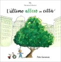 L'Ultimo Albero in Città — Libro
