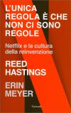 L'Unica Regola è Che non ci sono Regole — Libro