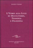L'uomo alla Luce di Occultismo, Teosofia e Filosofia — Libro