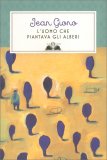 L'Uomo che Piantava gli Alberi — Libro