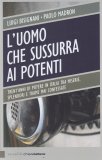 L'uomo che Sussurra ai Potenti — Libro