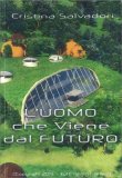 L'Uomo che Viene dal Futuro — Libro