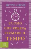 L'uomo che Voleva Fermare il Tempo  — Libro