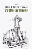 L'uomo Inventore  — Libro