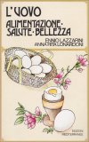 L'uovo - Alimentazione, Salute, Bellezza — Libro