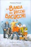 La Banda dei Vecchi Bacucchi — Libro