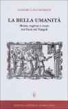 La Bella Umanità  — Libro