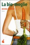 La Bio-moglie — Libro