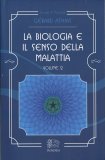 La Biologia e il Senso della Malattia - Vol. 2 — Libro
