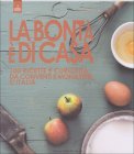 La Bontà è di Casa  — Libro