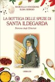 La Bottega delle Spezie di Santa Ildegarda — Libro
