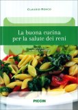 La Buona Cucina per la Salute dei Reni — Libro
