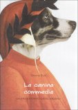 La Canina Commedia  — Libro