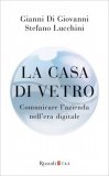 La Casa di Vetro - Comunicare l'Azienda nell'Era Digitale — Libro