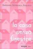 La Casa senza Finestre — Libro