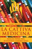 La Cattiva Medicina — Libro