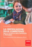 La Certificazione delle Competenze nella Scuola dell'Infanzia e Primaria — Libro