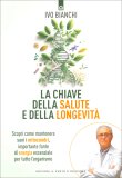 La Chiave della Salute e della Longevità — Libro