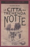 La Città Della Tremenda Notte  — Libro