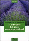 La Coltivazione delle Piante Aromatiche e Medicinali — Libro
