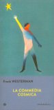 La Commedia Cosmica — Libro