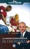 La Comunicazione Efficace in Emergenza — Libro