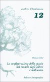 La Configurazione dello Spazio nel Mondo degli Alberi e nell'Uomo — Libro