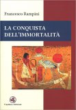 La Conquista dell'Immortalità — Libro