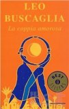 LA COPPIA AMOROSA
di Leo Buscaglia

