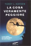 La Cosa Veramente Peggiore — Libro