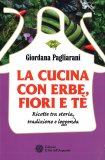 La Cucina con Erbe, Fiori e Tè — Libro