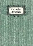La Cucina del Single — Libro