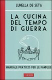 La Cucina del Tempo di Guerra — Libro